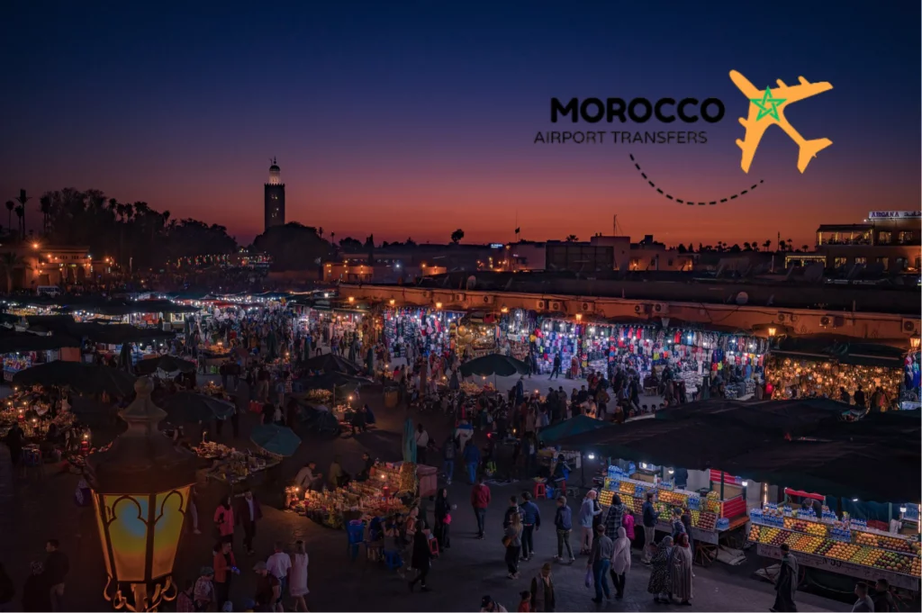 marrakech morocco airport transfers- Discover the Magic best things to do in Marrakech of Jemaa el-Fna